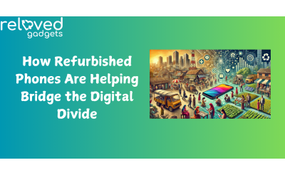 How Refurbished Phones Are Helping Bridge the Digital Divide