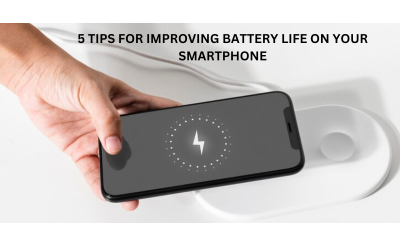 5 Tips for Improving Battery Life on Your Smartphone