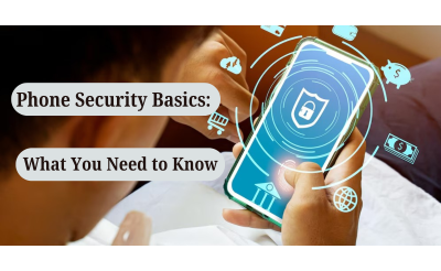 Phone Security Basics: What You Need to Know