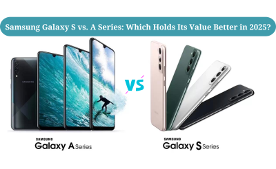 Samsung Galaxy S vs. A Series: Which Holds Its Value Better in 2025?
