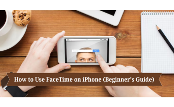 How to Use FaceTime on iPhone (Beginner’s Guide)