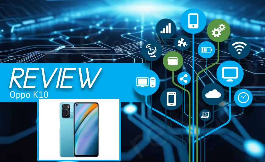 Oppo K10 Review Oppo K10 Review