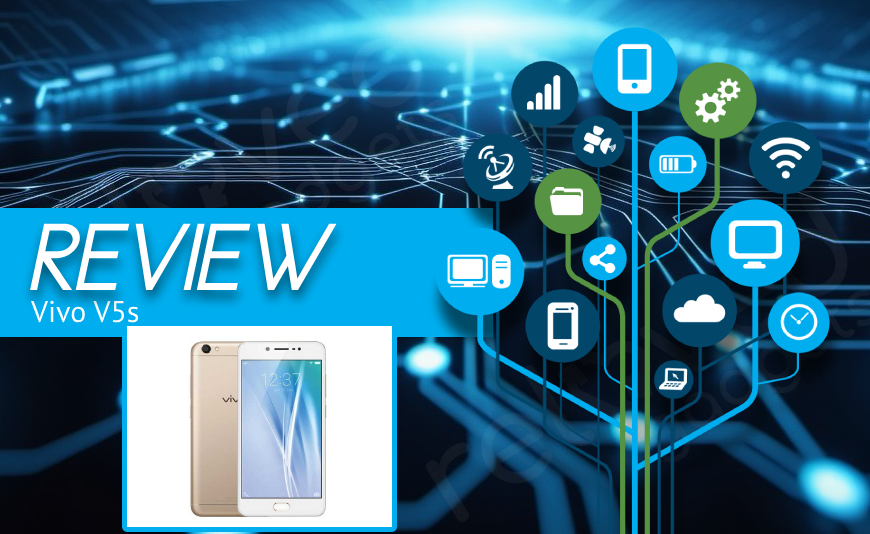 Vivo V5s Review Vivo V5s Review
